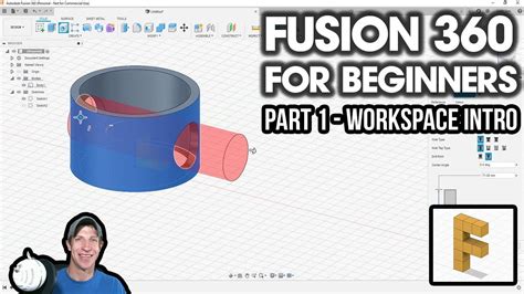 Getting Started with Fusion 360 Part 1 .